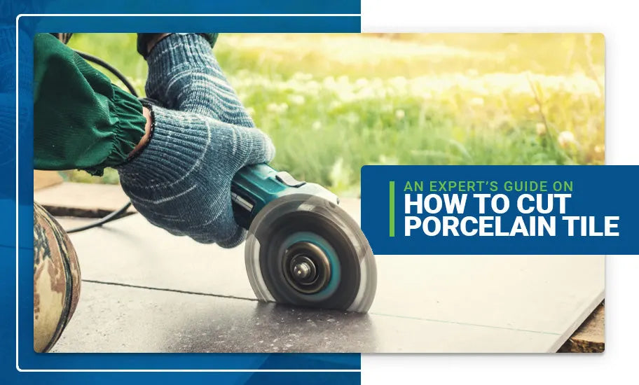 an experts guide on how to cut porcelain tile