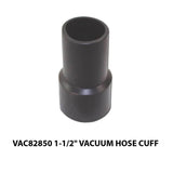 VAC82850 1-1/2 inch Vacuum Hose Cuff